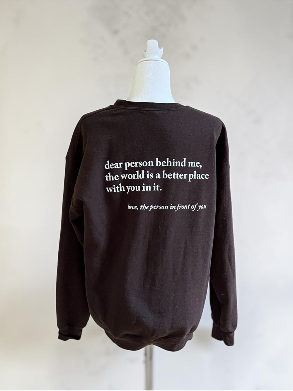 Dear Person Behind Me Positivity Crewneck Sweatshirt Upbeat Positive